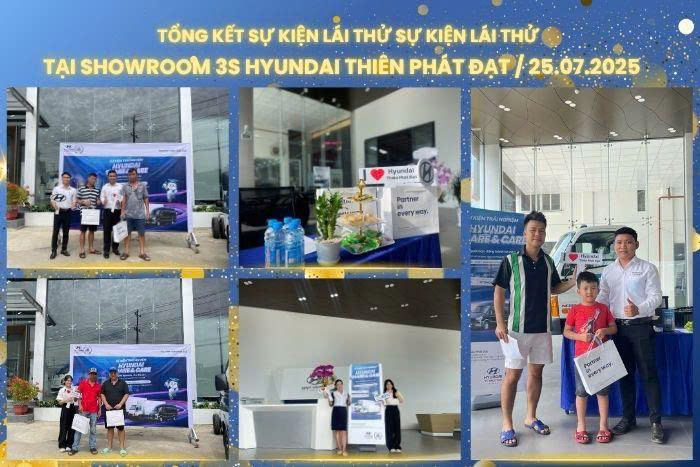 Tổng kết sự kiện Test Drive tại Showroom Hyundai Thiên Phát Đạt