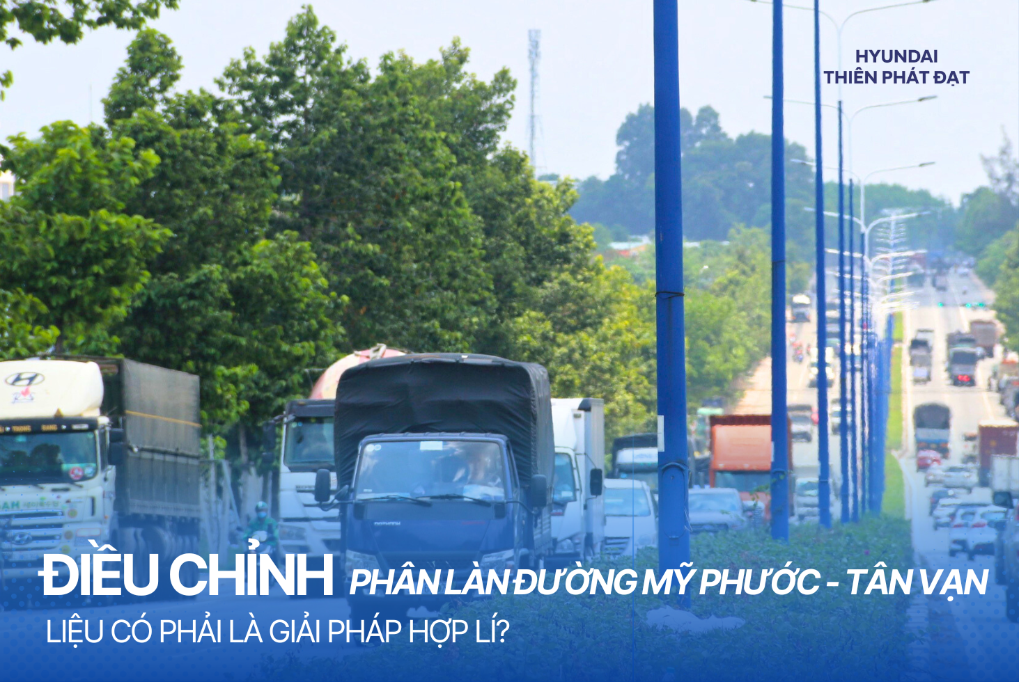 PHÂN CHIA LẠI LÀN ĐƯỜNG TUYẾN MỸ PHƯỚC – TÂN VẠN LIỆU CÓ PHẢI LÀ GIẢI PHÁP HỢP LÝ?