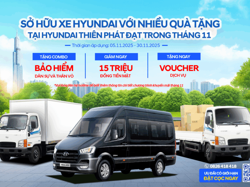 ƯU ĐÃI THÁNG 11 TẠI HYUNDAI THIÊN PHÁT ĐẠT