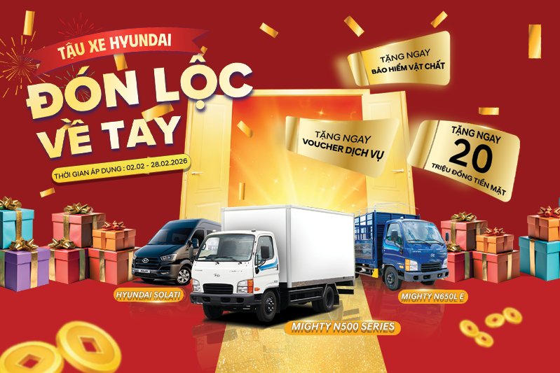 KHUYẾN MÃI THÁNG 2.2026 – TẬU XE HYUNDAI – ĐÓN LỘC VỀ TAY