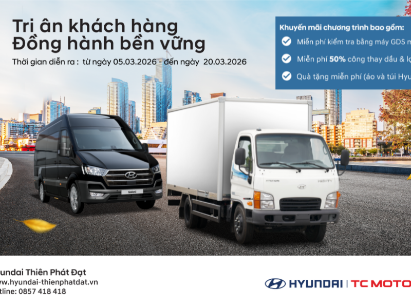 HYUNDAI THIÊN PHÁT ĐẠT TRIỂN KHAI CHƯƠNG TRÌNH TRI ÂN KHÁCH HÀNG DỊCH VỤ