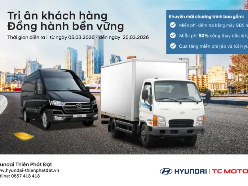 HYUNDAI THIÊN PHÁT ĐẠT TRIỂN KHAI CHƯƠNG TRÌNH TRI ÂN KHÁCH HÀNG DỊCH VỤ