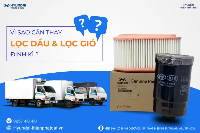 VÌ SAO CẦN THAY LỌC DẦU VÀ LỌC GIÓ ĐỊNH KỲ