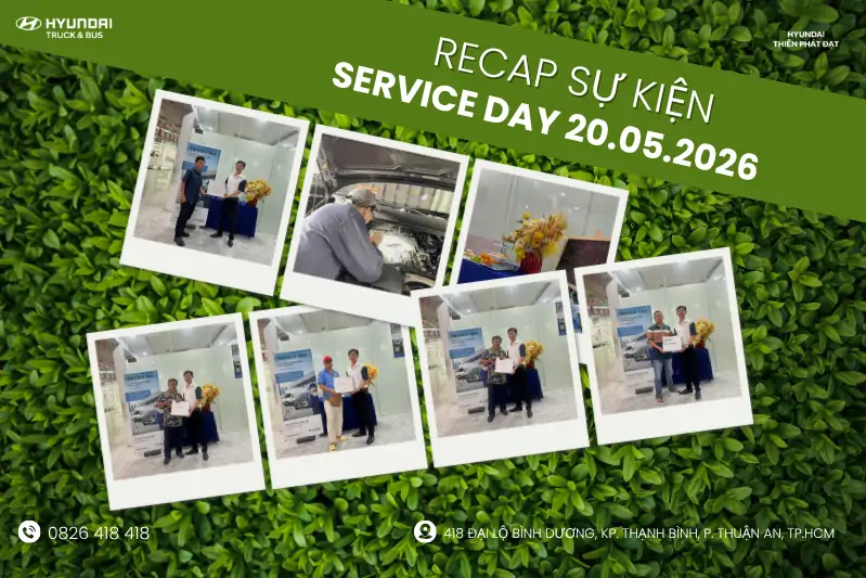 [RECAP SERVICE DAY] CẢM ƠN QUÝ KHÁCH HÀNG ĐÃ ĐỒNG HÀNH CÙNG HYUNDAI THIÊN PHÁT ĐẠT